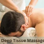 How Deep Tissue Massage Can Relieve Chronic Pain and Tension